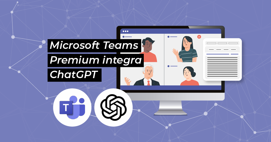 Nuovo Microsoft Teams Premium con l’intelligenza artificiale di ChatGPT