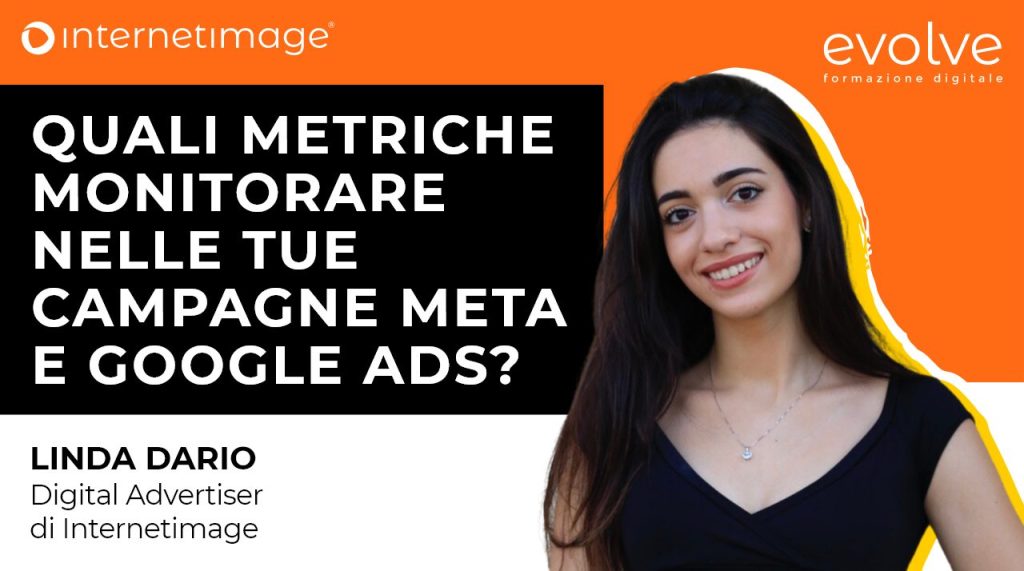 Quali metriche monitorare nelle tue Campagne Meta e Google Ads?